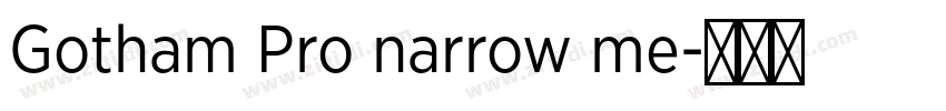 Gotham Pro narrow me字体转换